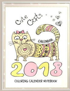 Cute Cats 2018 Cat Coloring Book Calendar Notebook